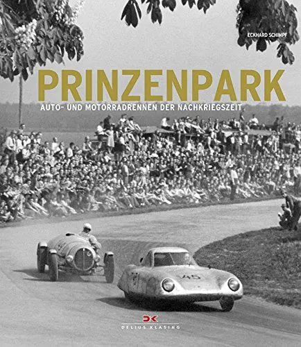 Produktbild: Prinzenpark: Die ersten Auto- und Motorradrennen der Nachkriegszeit