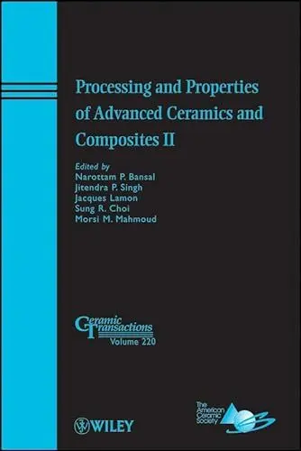 Produktbild: Processing and Properties of Advanced Ceramics and Composites II (Ceramic Transactions Series, Band 2)