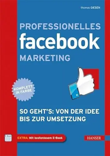 Produktbild: Professionelles Facebook-Marketing: So geht's: Von der Idee bis zur Umsetzung