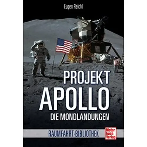 Produktbild: Projekt »Apollo«: Die Mondlandungen (Raumfahrt-Bibliothek)