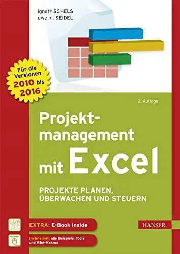 Produktbild: Projektmanagement mit Excel: Projekte planen, überwachen und steuern. Für Excel 2010, 2013 und 2016