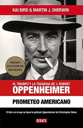 Produktbild: Prometeo americano: El triunfo y la tragedia de J. Robert Oppenheimer (Biografías y Memorias)