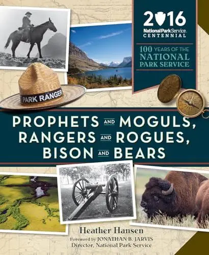 Produktbild: Prophets and Moguls, Rangers, and Rogues, Bison and Bears: 100 Years of the National Park Service