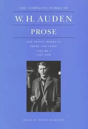 Produktbild: Prose and Travel Books in Prose and Verse: 1926-1938 (1) (COMPLETE WORKS OF W H AUDEN, Band 1)