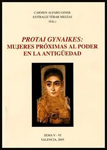 Produktbild: Protai Gynaikes : mujeres próximas al poder en la antigüedad