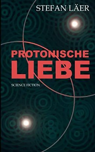 Produktbild: Protonische Liebe