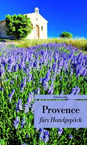 Produktbild: Provence fürs Handgepäck: Geschichten und Berichte - Ein Kulturkompass (Bücher fürs Handgepäck)