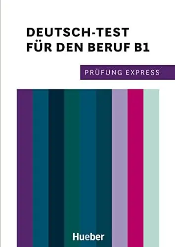 Produktbild: Prüfung Express – Deutsch-Test für den Beruf B1: Deutsch als Fremdsprache / Übungsbuch mit Audios online