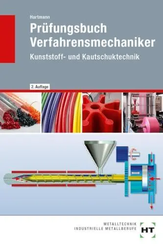Produktbild: Prüfungsbuch Verfahrensmechaniker: Kunststoff- und Kautschuktechnik