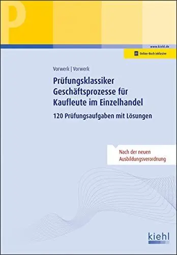 Produktbild: Prüfungsklassiker Geschäftsprozesse für Kaufleute im Einzelhandel: 120 Prüfungsaufgaben mit Lösungen