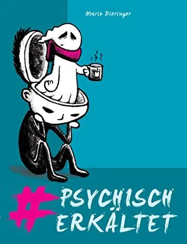 Produktbild: #psychisch erkältet: Depressionen und Suizidalität entgegengetreten