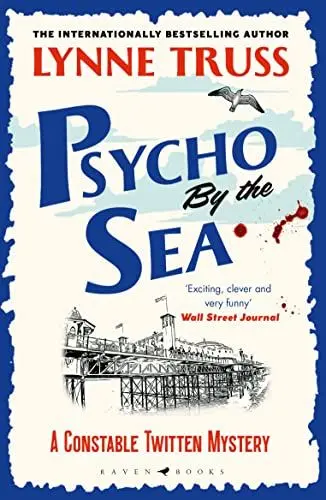Produktbild: Psycho by the Sea: a pageturning laugh-out-loud English cozy mystery (A Constable Twitten Mystery)