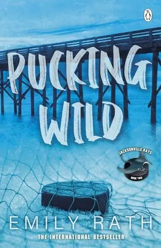 Produktbild: Pucking Wild: TikTok made me buy it! Book 2 in the Jacksonville Rays hockey romance series (Jacksonville Rays, 2, Band 2)