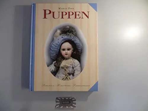 Produktbild: Puppen: Spielzeug, Kunstwerk, Sammelobjekt