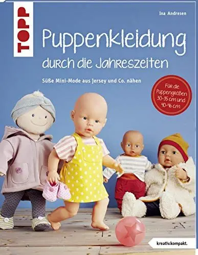 Produktbild: Puppenkleidung durch die Jahreszeiten (kreativ.kompakt.): Mini-Mode aus Jersey und Co. nähen. Für Puppen der Größen 30 - 35 cm und 40 - 46 cm.