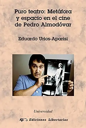 Produktbild: Puro teatro : metáfora y espacio en el cine de Pedro Almodóvar: Metáfora y espacio en el cine Pedro Almodóvar (Universidad, Band 41)
