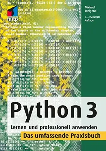 Produktbild: Python 3: Lernen und professionell anwenden. Das umfassende Praxisbuch (mitp Professional)