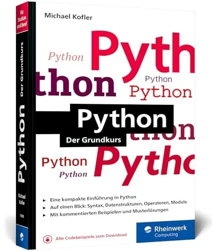 Produktbild: Python: Der ideale Python-Einstieg für Informatikstudium, Ausbildung und Beruf – Ausgabe 2024
