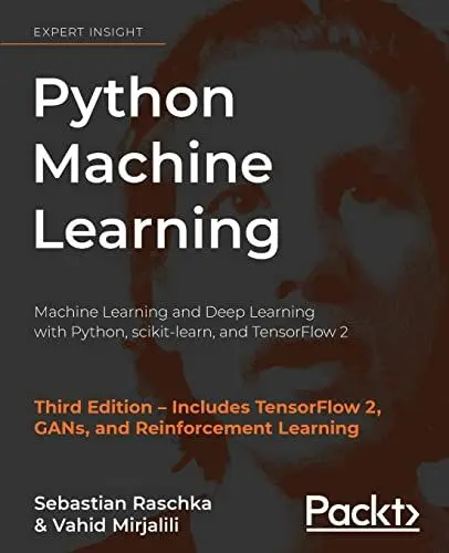 Produktbild: Python Machine Learning: Machine Learning and Deep Learning with Python, scikit-learn, and TensorFlow 2, 3rd Edition