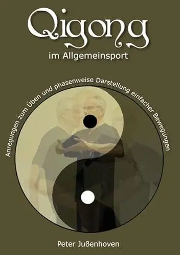 Produktbild: Qigong im Allgemeinsport: Anregungen zum Üben und phasenweise Darstellung einfacher Bewegungen