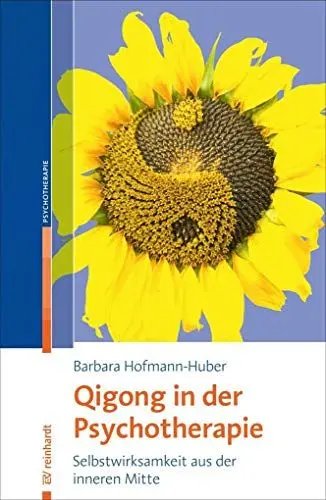 Produktbild: Qigong in der Psychotherapie: Selbstwirksamkeit aus der inneren Mitte