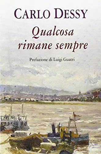 Produktbild: Qualcosa rimane sempre (Romanzi)