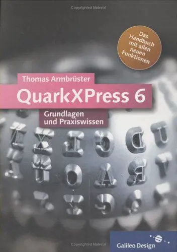 Produktbild: QuarkXPress 6: Grundlagen und Praxiswissen (Galileo Design)