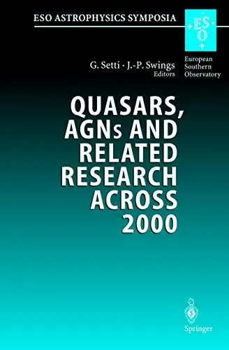 Produktbild: Quasars, AGNs and Related Research Across 2000: Conference on the Occasion of L. Woltjer’s 70th Birthday Held at the Accademia Nazionale dei Lincei, ... 3–5 May 2000 (ESO Astrophysics Symposia)