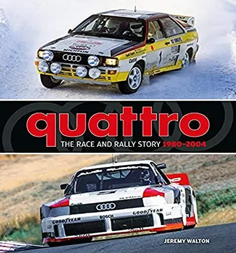 Produktbild: Quattro: The Race and Rally Story: 1980-2004