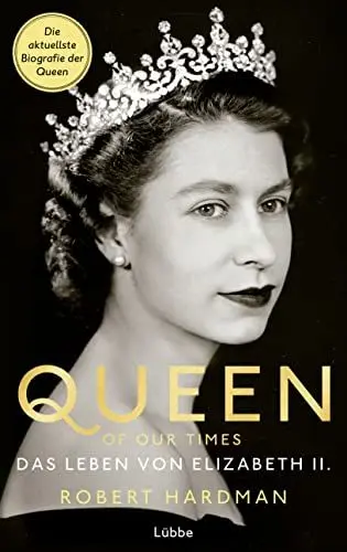 Produktbild: Queen of Our Times: Das Leben von Elizabeth II.