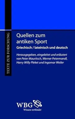 Produktbild: Quellen zum antiken Sport: Eine Anthologie (Texte zur Forschung)