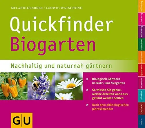 Produktbild: Quickfinder Biogarten: Nachhaltig und naturnah gärtnern. Biologisch Gärtnern im Nutz- und Ziergarten. (Pflanzenpraxis)