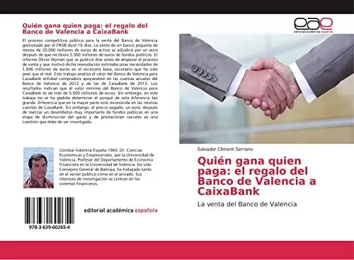 Produktbild: Quién gana quien paga: el regalo del Banco de Valencia a CaixaBank: La venta del Banco de Valencia