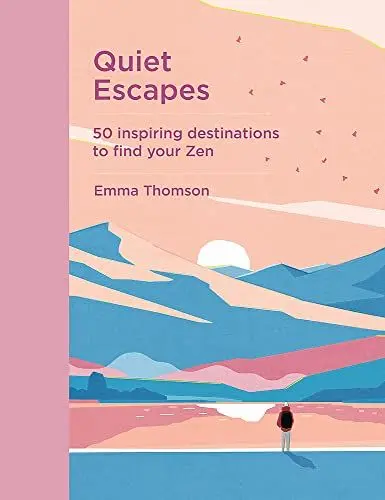 Produktbild: Quiet Escapes: 50 inspiring destinations to find your Zen