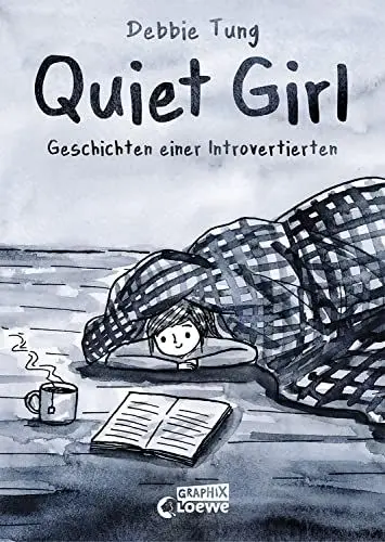 Produktbild: Quiet Girl (deutsche Hardcover-Ausgabe): Geschichten einer Introvertierten - Tiefgründiges und einfühlsames Comic-Buch mit subtilem Humor (Loewe Graphix)