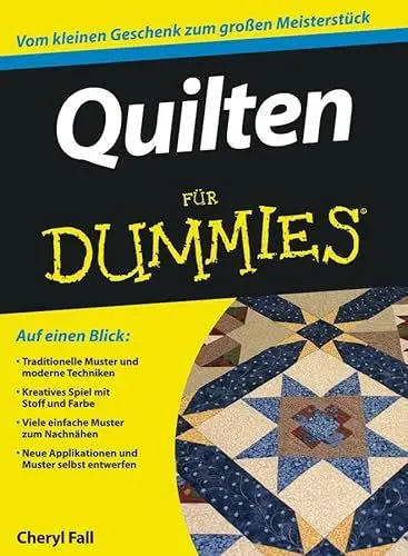 Produktbild: Quilten für Dummies: Vom kleinen Geschenk zum großen Meisterstück