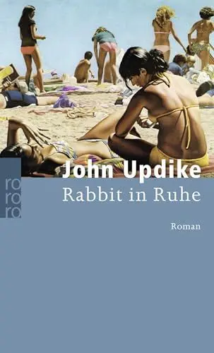 Produktbild: Rabbit in Ruhe: Ausgezeichnet mit dem National Book Critics Circle Award·· Fiction 1990. Roman (Die Rabbit-Romane, Band 4)