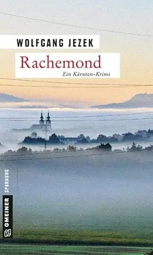 Produktbild: Rachemond: Kriminalroman (Kriminalromane im GMEINER-Verlag) (Journalistin Elvira Hausmann)