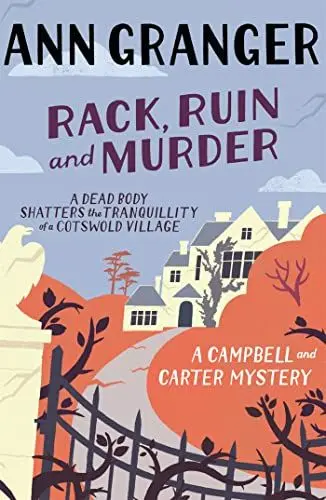 Produktbild: Rack, Ruin and Murder (Campbell & Carter Mystery 2): An English village whodunit of murder, secrets and lies