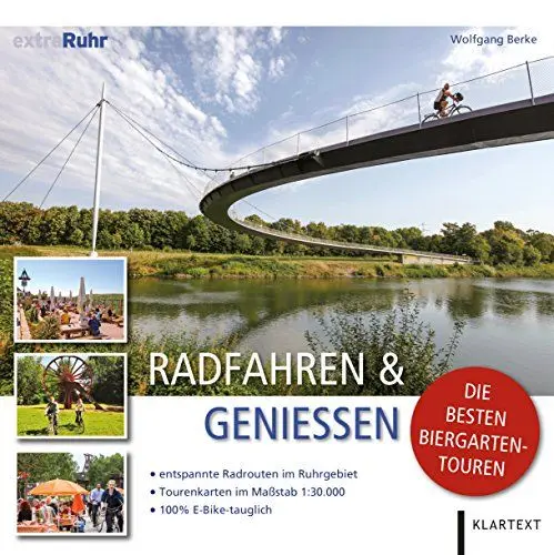 Produktbild: Radfahren und genießen: Entspannte Radrouten im Ruhrgebiet. Die besten Biergartentouren. Tourenkarten im Maßstab 1:30.000. E-Bike-tauglich