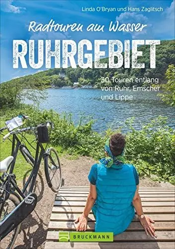 Produktbild: Radführer: Radtouren am Wasser Ruhrgebiet. 30 Touren im Pott. Entspannt mit dem Fahrrad entlang von Ruhr, Emscher und Lippe auf verkehrsarmen Radwegen ... 30 Touren entlang von Ruhr, Emscher und Lippe