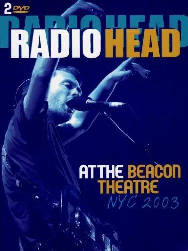 Produktbild: Radiohead at the Beacon theatre - NYC 2003 (2 DVDs)