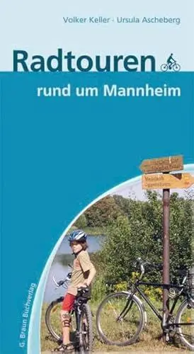 Produktbild: Radtouren rund um Mannheim: 21 Radtouren an Rhein und Neckar