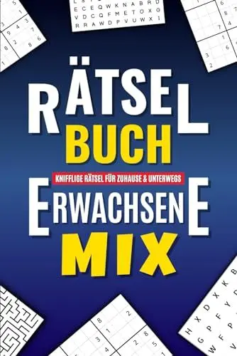 Produktbild: Rätselbuch Erwachsene Mix - Knifflige Rätsel für Zuhause & Unterwegs: Stundenlanger Rätselspaß mit Wortsuchrätsel, Sudoku und vielem mehr