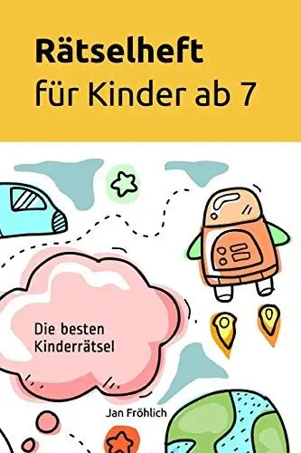 Produktbild: Rätselheft für Kinder ab 7: Die besten Kinderrätsel (Rätselbücher für Kinder, Band 5)