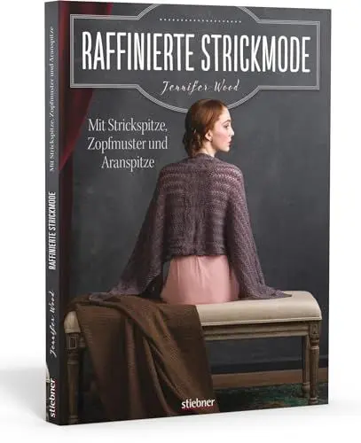 Produktbild: Raffinierte Strickmode: Mit Strickspitze, Zopfmuster und Aranspitze. Pullover stricken und Mützen, Schals und Stulpen mit keltischen Zopfmustern, Lochmuster, Aran Muster oder Ajourmuster.
