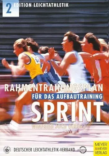 Produktbild: Rahmentrainingsplan für das Aufbautraining, Sprint (Edition Leichtathletik)