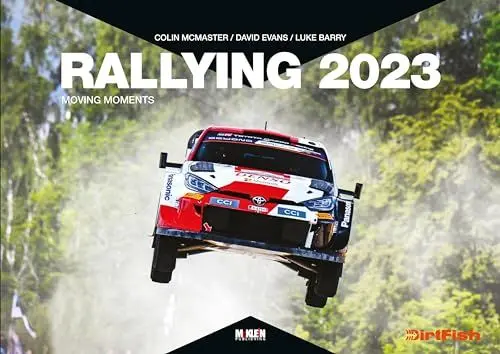 Produktbild: Rallying 2023: Moving Moments (Rallying: Moving Moments) (Hardcover) Evans, David·· McMaster, Colin·· Klein, Reinhard and Barry, Luke