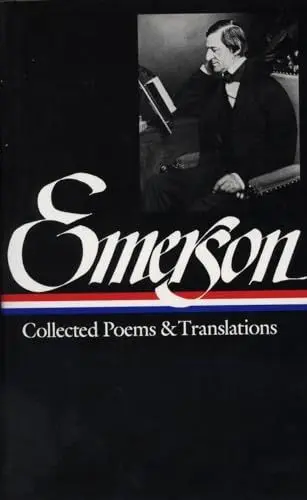 Produktbild: Ralph Waldo Emerson: Collected Poems & Translations (LOA #70): Collected Poems and Translations (Library of America Ralph Waldo Emerson Edition, Band 2)
