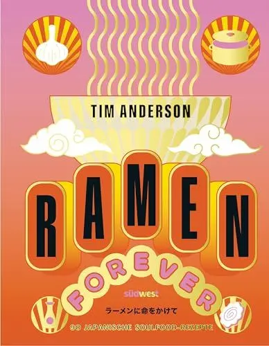 Produktbild: RAMEN FOREVER: Ausgezeichnet mit dem Deutschen Kochbuchpreis Gold